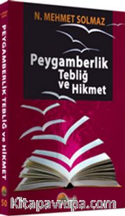 Peygamberlik Tebliğ ve Hikmet