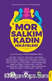Mor Salkım Kadın Hikayeleri