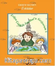 Üsküdar / Evliya Çelebi ile İstanbul'u Geziyorum 4 