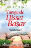 Yüreğinde Hisset ve Başar