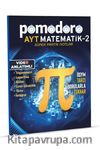 Pomodoro AYT Matematik -2 Konu Soru Süper Pratik Notlar