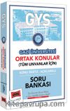 GYS Gazi Üniversitesi Ortak Konular Konu Özetli - Açıklamalı Soru Bankası