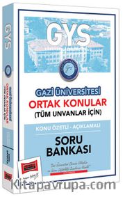 GYS Gazi Üniversitesi Ortak Konular Konu Özetli - Açıklamalı Soru Bankası