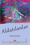 Aldatılanlar