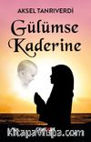 Gülümse Kaderine