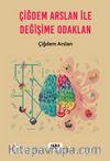 Çiğdem Arslan ile Değişime Odaklan