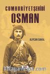 Cumhuriyet Şehidi: Osman