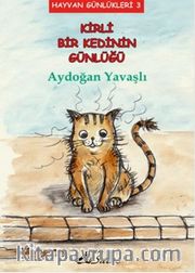 Kirli Bir Kedinin Günlüğü / Hayvan Günlükleri 3