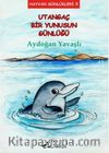 Utangaç Bir Yunusun Günlüğü / Hayvan Günlükleri 5