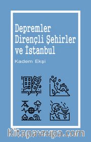 Depremler, Dirençli Şehirler ve İstanbul
