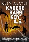 Kadere Karşı Koy A. Ş.