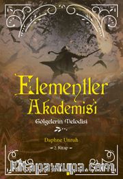 Elementler Akademisi 2 / Gölgelerin Melodisi