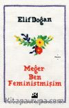 Meğer Ben Feministmişim
