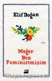 Meğer Ben Feministmişim