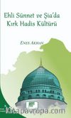 Ehli Sünnet ve Şiada Kırk Hadis Kültürü