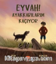 Eyvah! Ayakkabılarım Kaçıyor