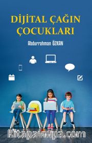 Dijital Çağın Çocukları