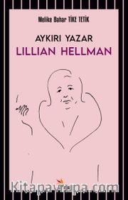 Aykırı Yazar Lillian Hellman