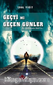 Geçti Mi Geçen Günler