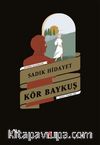 Kör Baykuş / Cevher Klasikler