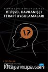 Kronik Sağlık Sorunlarında Bilişsel Davranışçı Terapi Uygulamaları