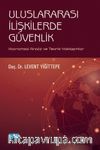 Uluslararası İlişkilerde Güvenlik & Kavramsal Analiz ve Teorik Yaklaşımlar
