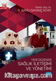 Yeni Düzende Sağlık İletişimi ve Yönetimi