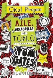 Aile, Arkadaşlar ve Tüylü Yaratıklar