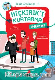 Hıçkırık’ı Kurtarma Operasyonu / Robot Arkadaşım 4