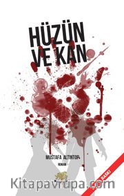 Hüzün ve Kan