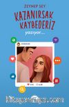Kazanırak Kaybederi̇z 2 : Yazıyor… (Ciltli)