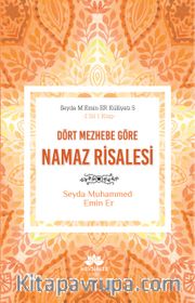 Dört Mezhebe Göre Namaz Risalesi