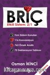 Briç Etkili Sistem: 2/1