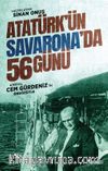 Atatürk’ün Savarona’da 56 Günü