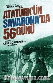 Atatürk’ün Savarona’da 56 Günü