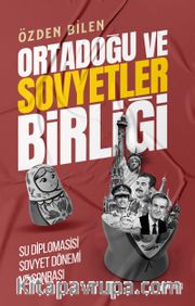 Ortadoğu ve Sovyetler Birliği <br /> Su Diplomasisi Sovyet Dönem ve Sonrası