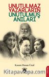 Unutulmaz Yazarların Unutulmuş Anıları