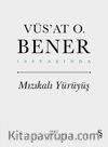 Mızıkalı Yürüyüş (Ciltli)