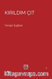 Kırıldım Çıt
