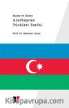 Kuzey ve Güney Azerbaycan Türkleri Tarihi  