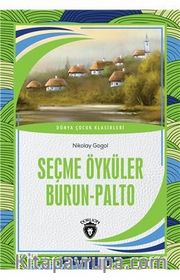 Seçme Öyküler Burun - Palto Dünya Çocuk Klasikleri (7-12 Yaş)