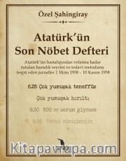Atatürk’ün Son Nöbet Defteri 
