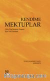 Kendime Mektuplar & Orta Yaş Sonrası Yaşam İçin Yol Haritası