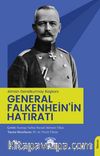 Alman Genelkurmay Başkanı General Falkenhein’in Hatıratı