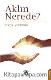 Aklın Nerede?