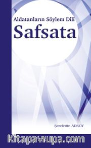 Aldatanların Söylem Dili Safsata