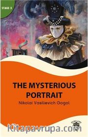 The Mysterious Portait Stage 3 İngilizce Hikaye (Alıştırma ve Sözlük İlaveli)