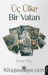 Üç Ülke Bir Vatan