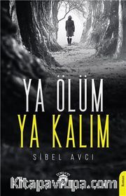 Ya Ölüm Ya Kalım