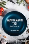 Zayıflamanın Tadı Hiçbir Yemekte Yok